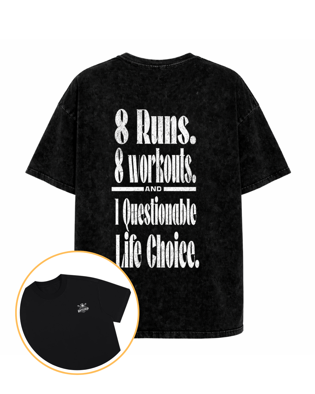 8 Runs, 8 Workouts And 1 Questionable Life Choice / Snow Washed Oversized Cotton T-Shirt