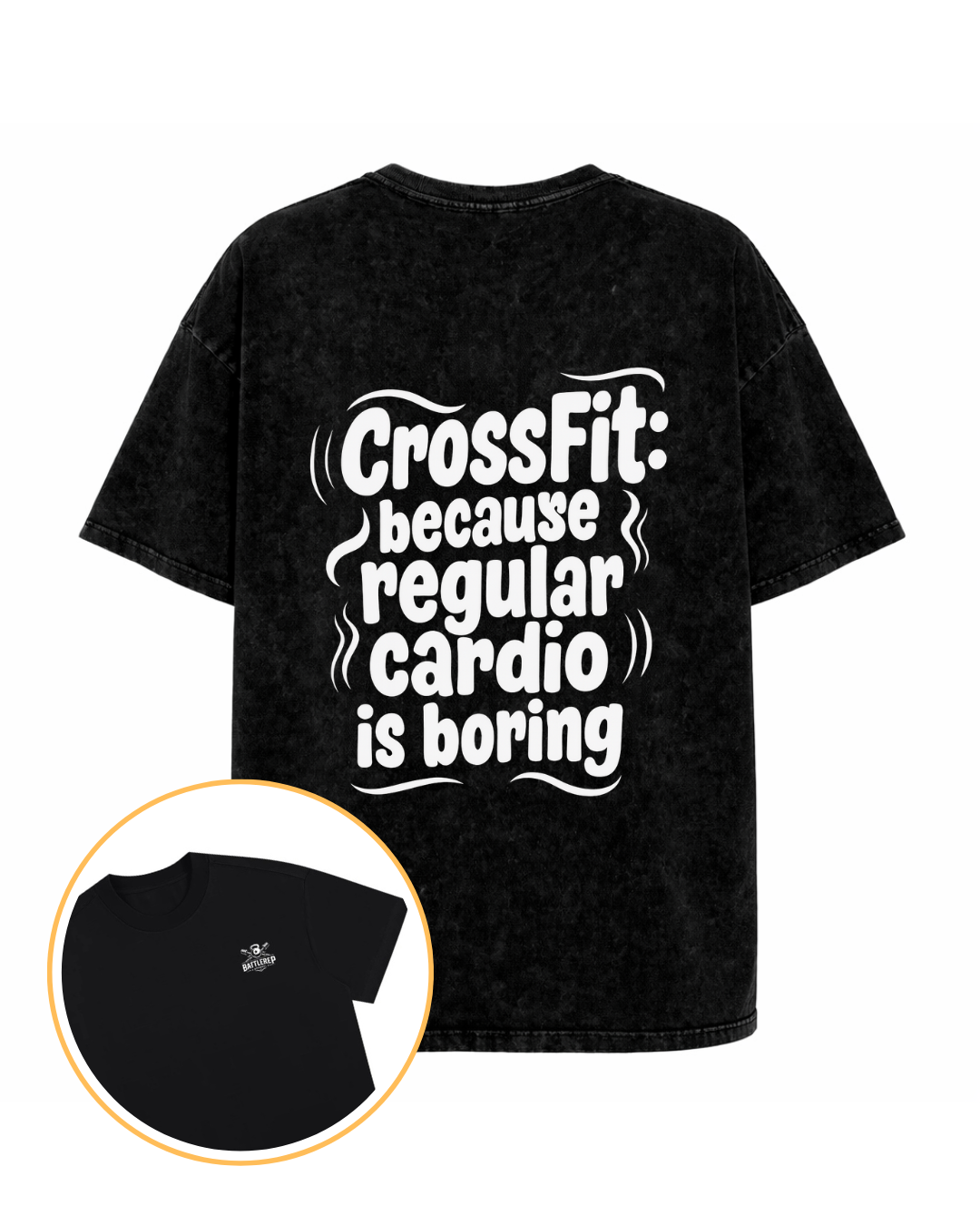Crossfit: Because Regular Cardio Is Borring / Snow Washed Oversized Cotton T-Shirt