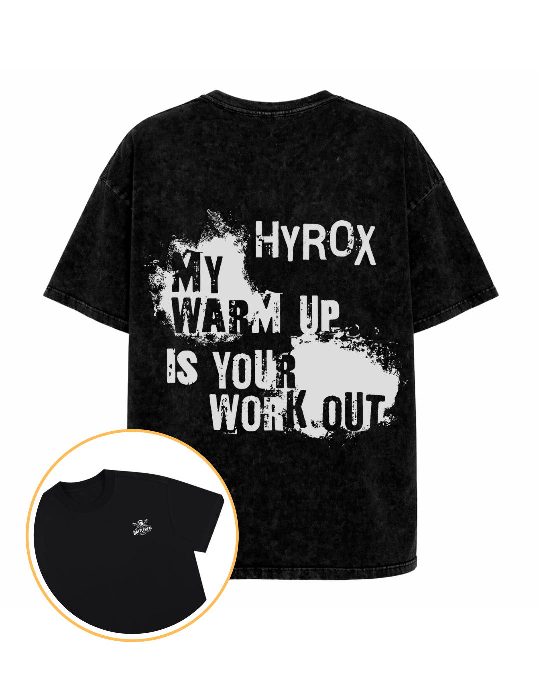 Hyrox: My Warm Up Is Your Workout /Snow Washed Oversized Cotton T-Shirt