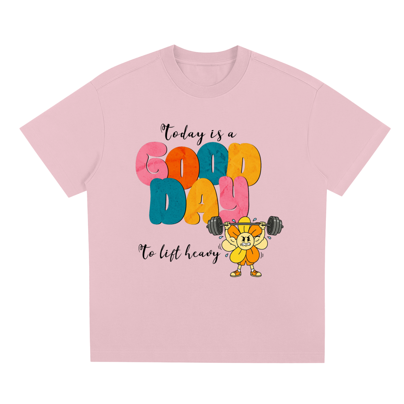 Today Is A Good Day To Lift Heavy Sorona Quick-Dry Cooling T-Shirt