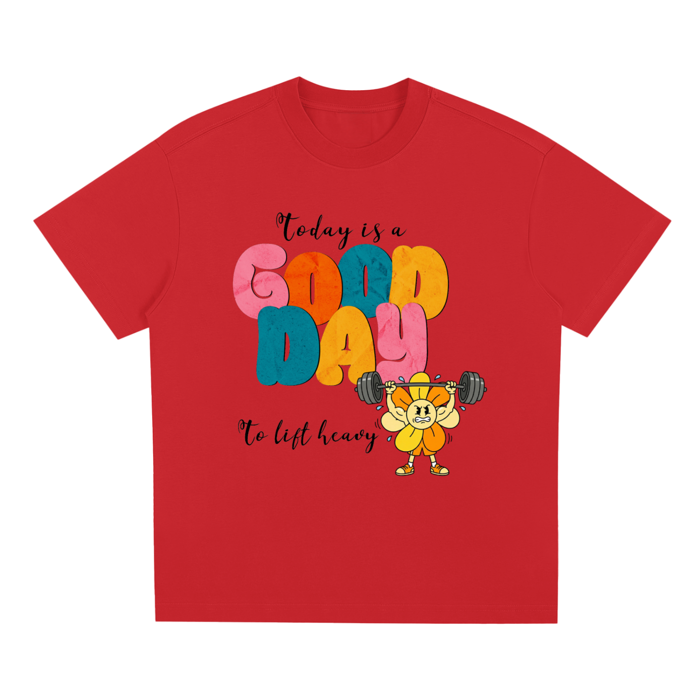 Today Is A Good Day To Lift Heavy Sorona Quick-Dry Cooling T-Shirt