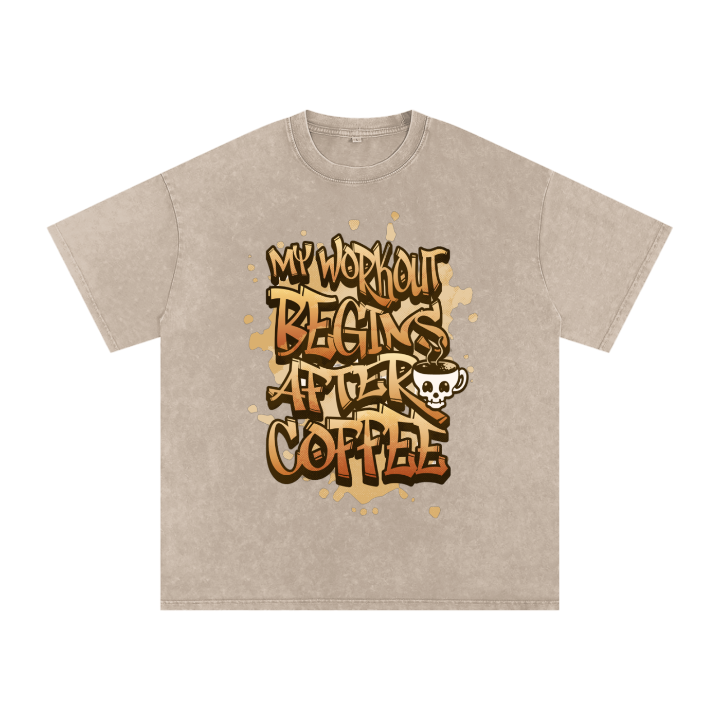 My Workout Begins After Coffee Snow Washed Oversized Cotton T-Shirt
