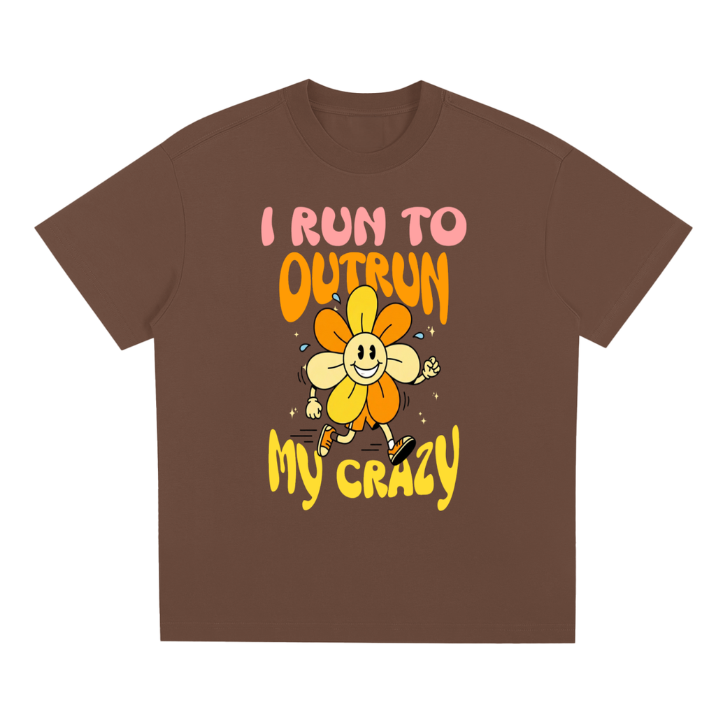 I Run To Outrun My Crazy Sorona Quick-Dry Cooling T-Shirt