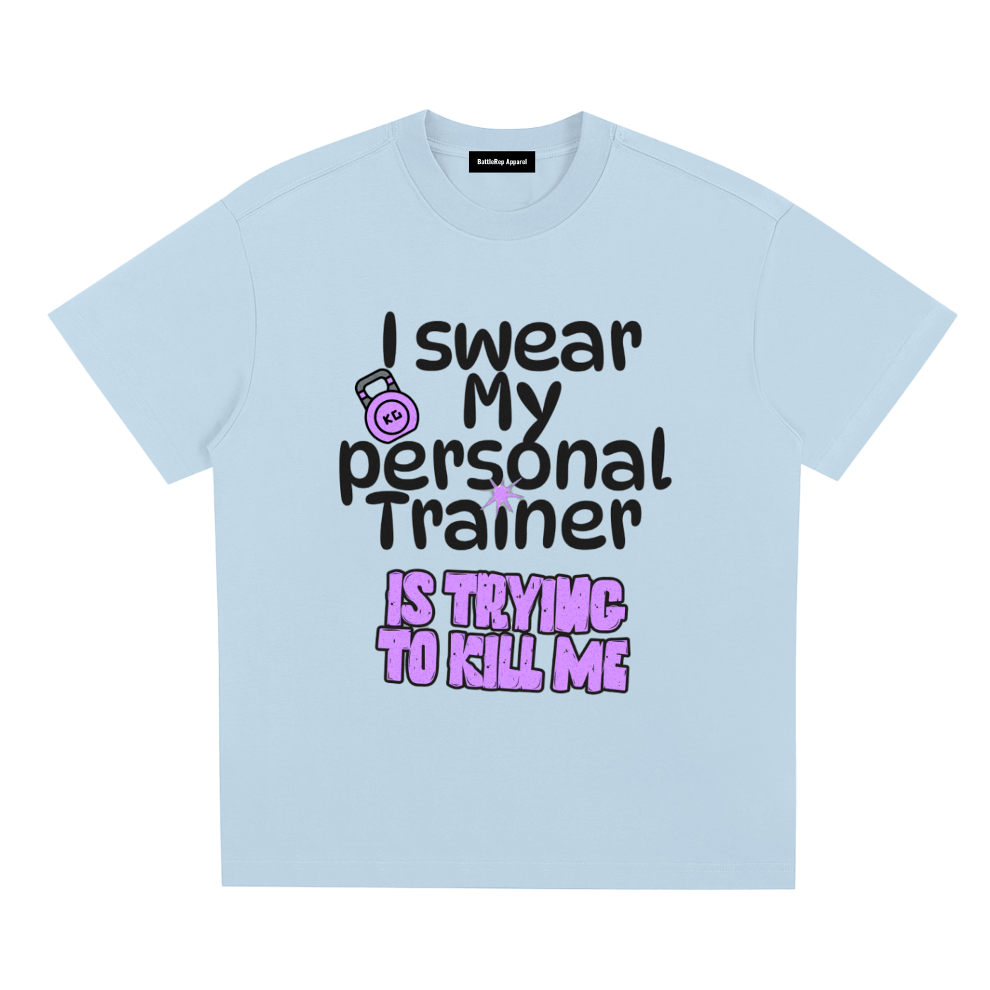 I Swear My Trainer Is Trying To Kill Me / Sorona Quick-Dry Cooling T-Shirt