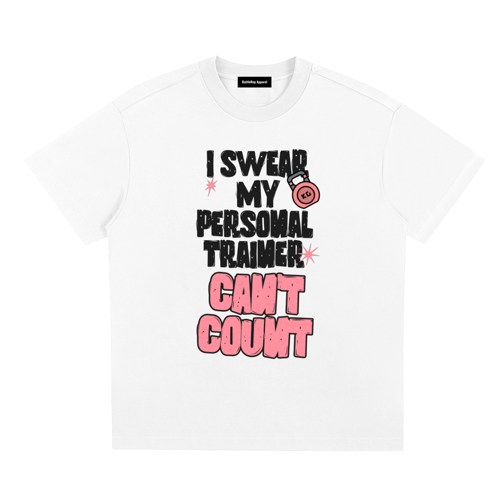 I Swear My Personal Trainer Can't Count / Sorona Quick-Dry Cooling T-Shirt