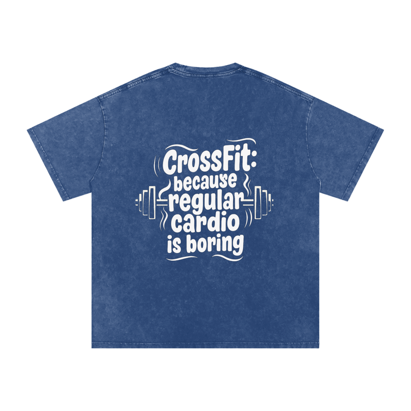 Crossfit: Because Regular Cardio Is Borring / Snow Washed Oversized Cotton T-Shirt