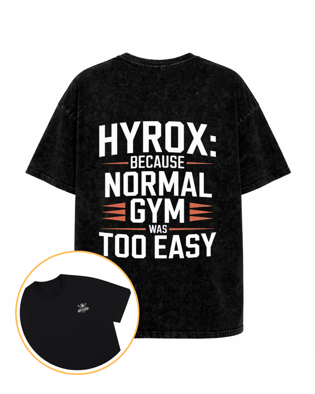Hyrox: Because The Gym Was Too Easy / Snow Washed Oversized Cotton T-Shirt