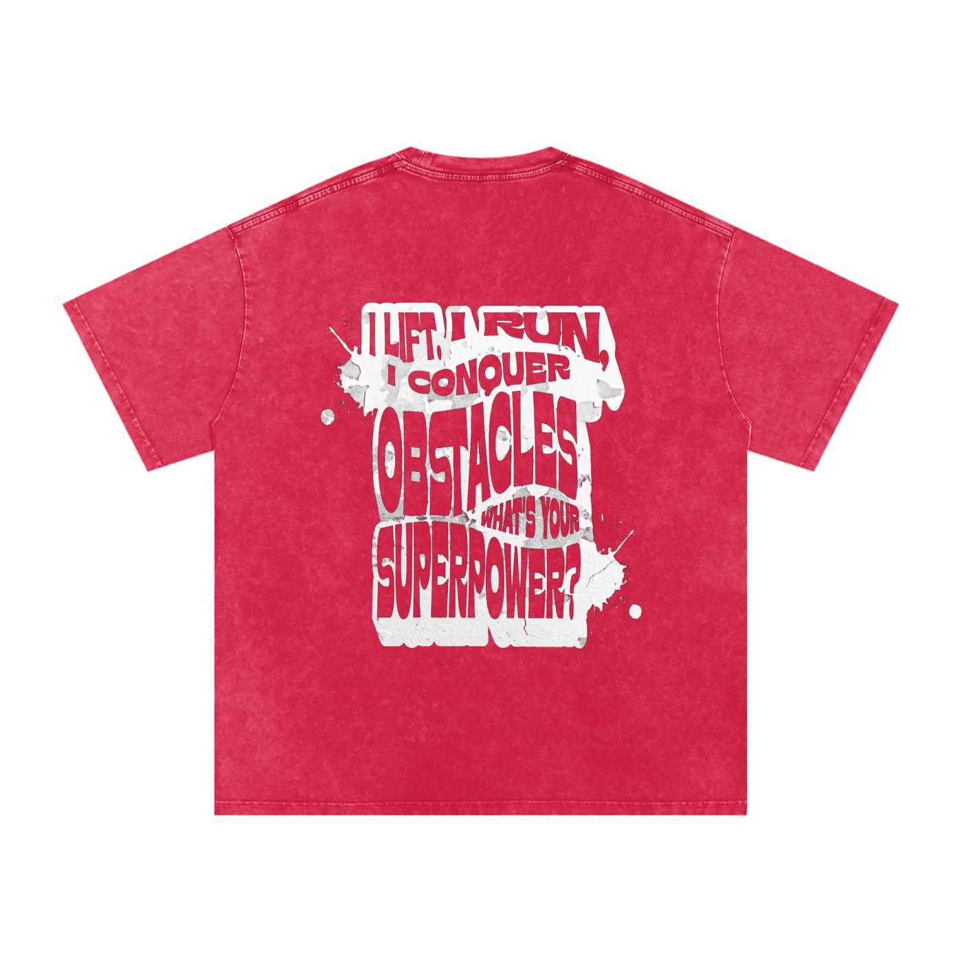 I Lift, I Run, I Conquer Obstacles, What's Your Superpower? Oversized T-shirt