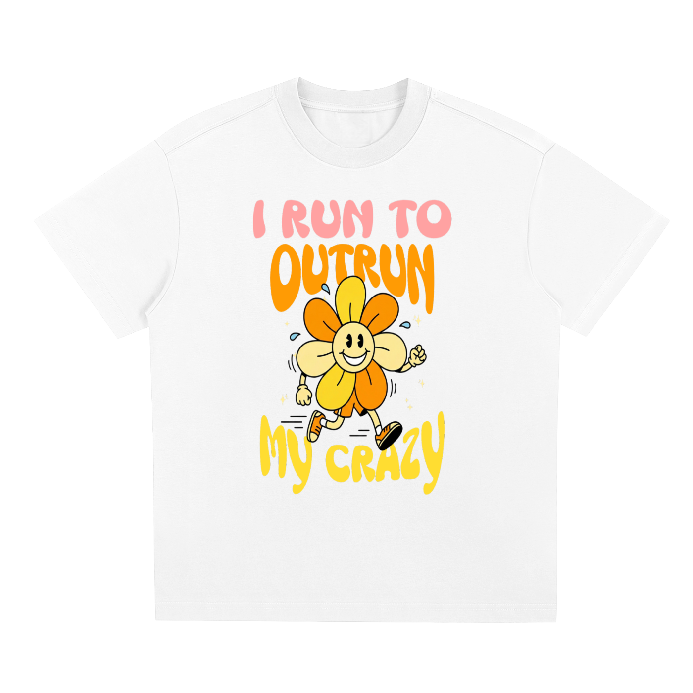 I Run To Outrun My Crazy Sorona Quick-Dry Cooling T-Shirt