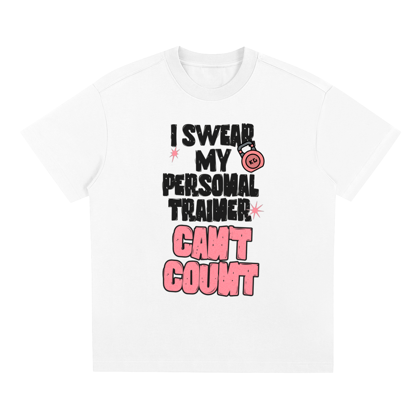 I Swear My Personal Trainer Can't Count / Sorona Quick-Dry Cooling T-Shirt